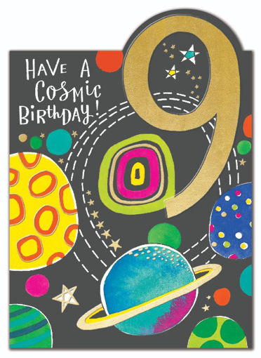 Picture of 9 BIRTHDAY CARD HAVE A COSMIC BIRTHDAY